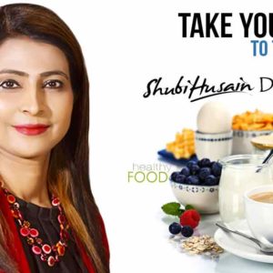 Shubi Husain Diet Plan